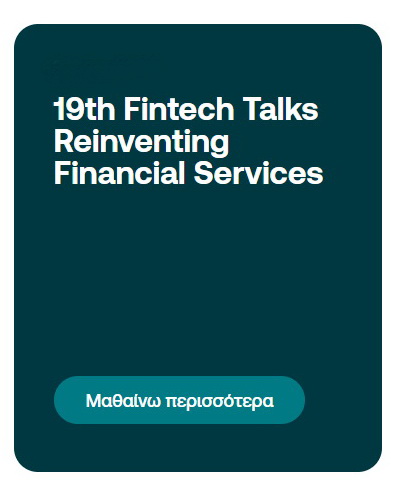 19th Fintech Talks Reinventing Financial Services 